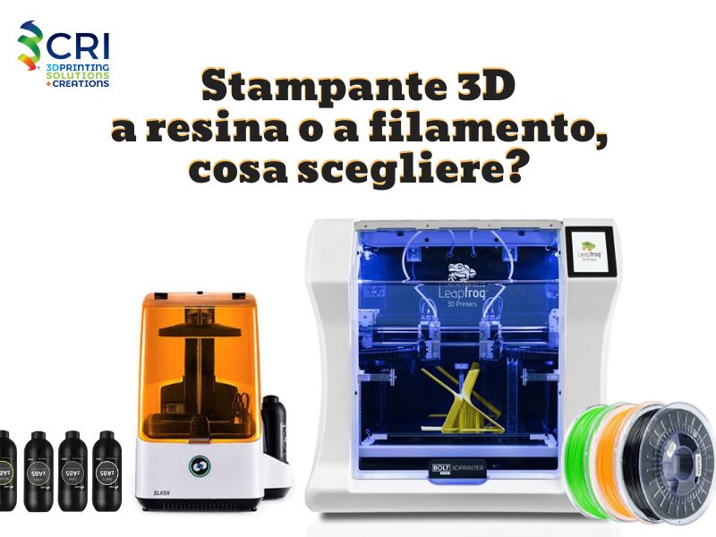 Le differenze tra stampanti 3d a filamento e a resina. Quale